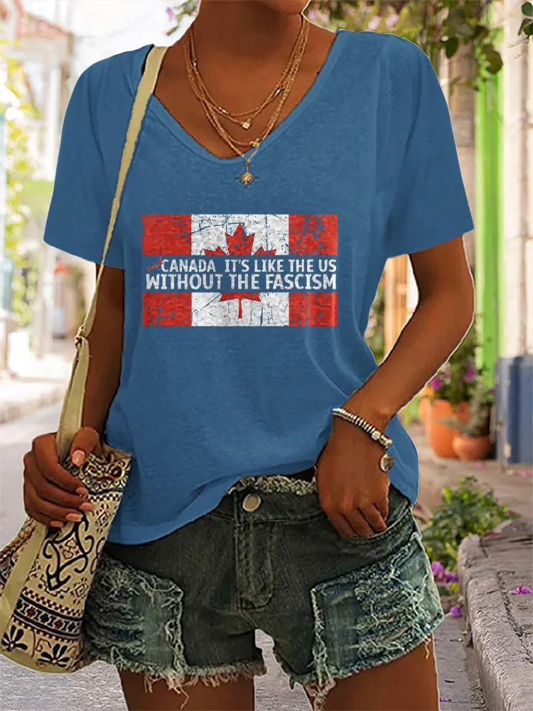 Women's Visit Canada It'S Like The Us Without The Fascism Short Sleeves V-Neck Pure Cotton T-Shirt