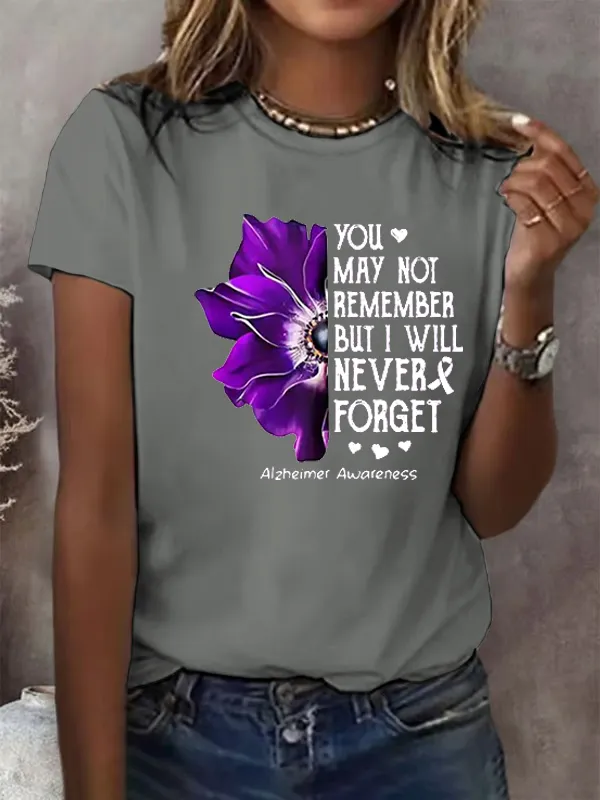 Women'S Alzheimer'S Awareness You May Not Remember But I Will Never Forget Print T-Shirt