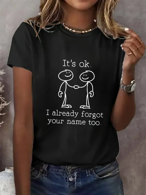 I Already Forgot Your Name Too T-Shirt T-Shirt