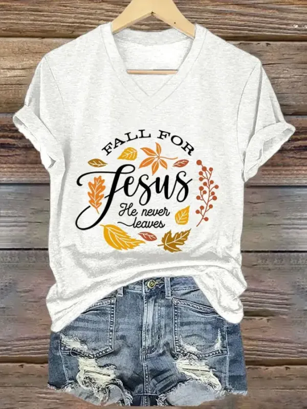 Women's Fall For Jesus He Never Leaves Print T-Shirt