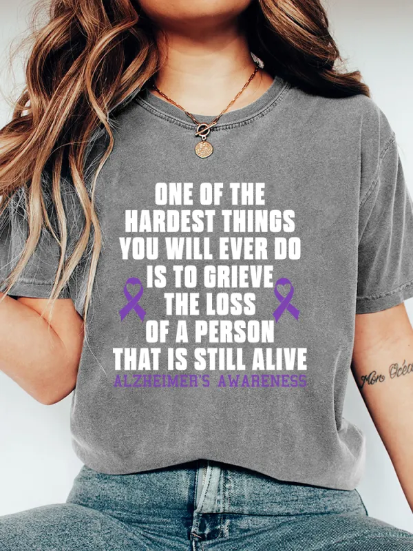 Women'S One Of Thehardest Thingsyou Will Ever Dois To Grievethe Lossof A Personthat Is Still Alivealzheimer'S Awareness T-Shirt