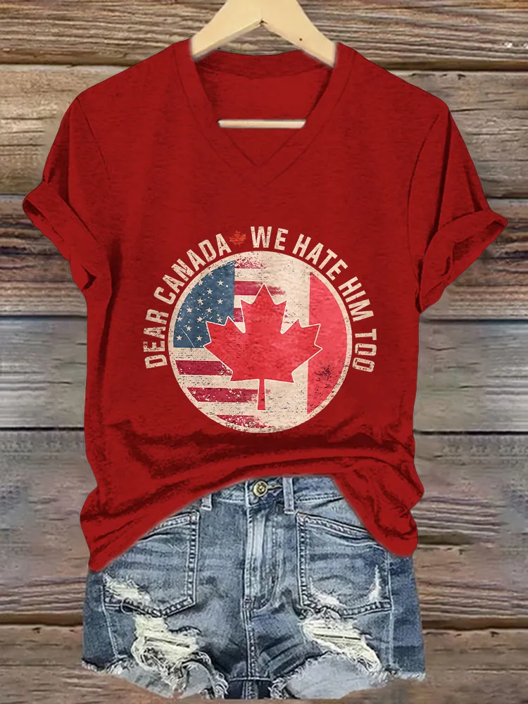 Women's Dear Canada We Hate Him Too Short Sleeves V-Neck Pure Cotton T-Shirt