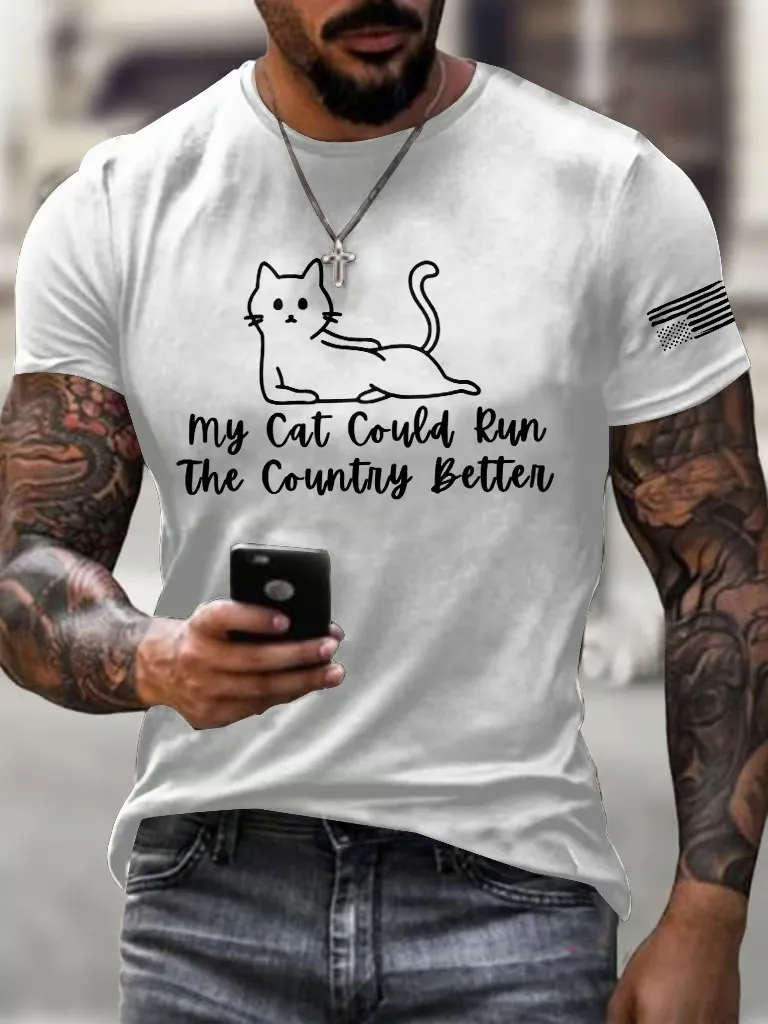 Men'S T-Shirt Men's Retro FDT My Cat Could Run The Country Better Printed Round Neck T-Shirt