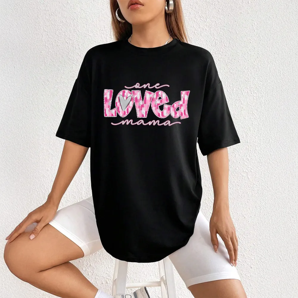 One Loved Mama Print Round Neck Short Sleeve T-Shirt