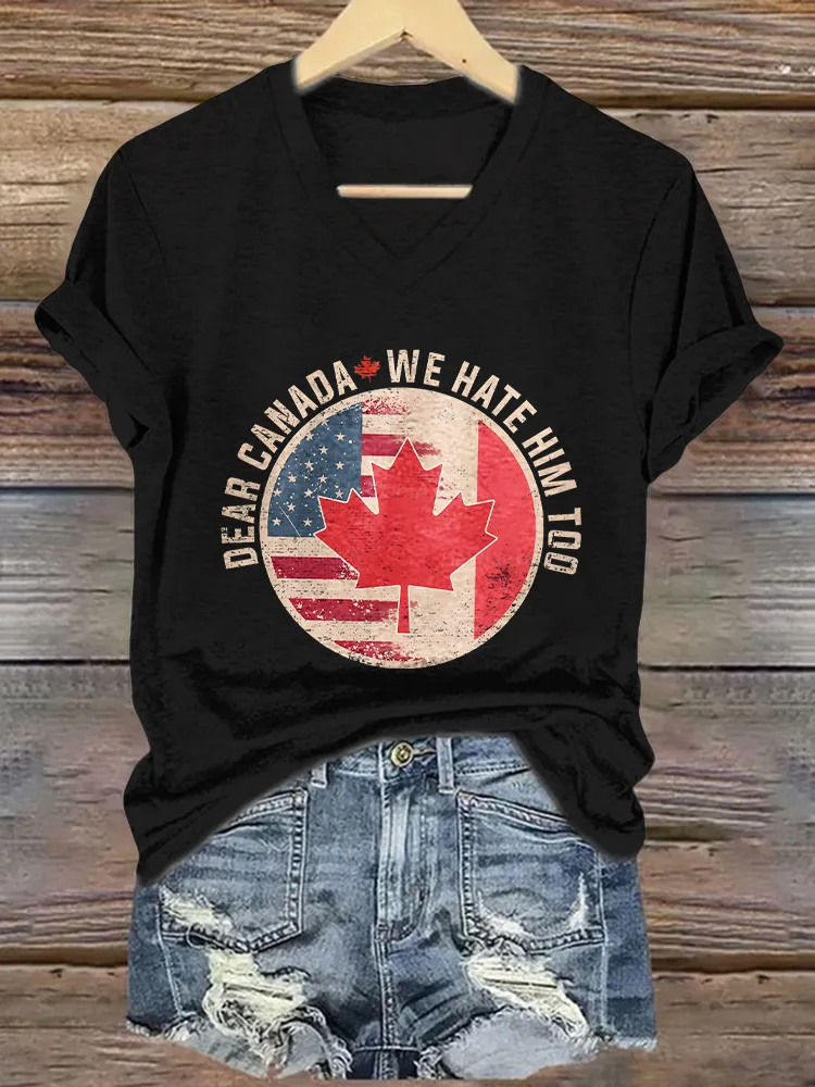 Women's Dear Canada We Hate Him Too Short Sleeves V-Neck Pure Cotton T-Shirt