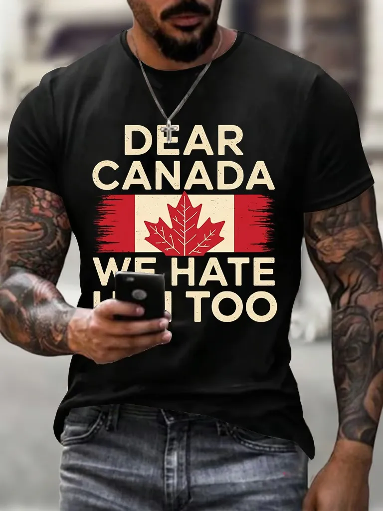 Men'S Retro Dear Canada We Hate Him Too Print T-Shirt