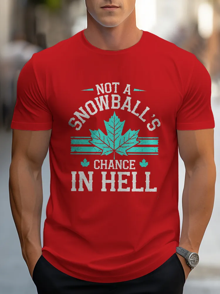 Men'S Not A Snowball'S Chance In Hell T-Shirt