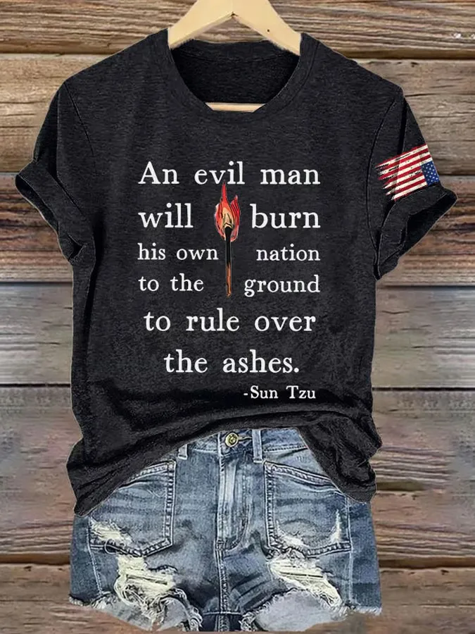 Retro An Evil Man Will Burn His Own Nation To The Ground To Rule Over The Ashes Print T-Shirt