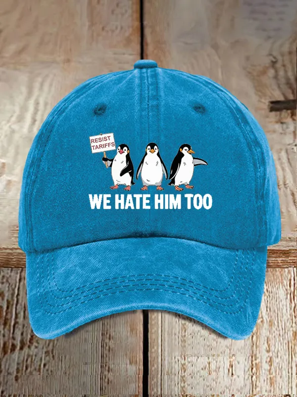 Unisex Penguin Boycott Tariffs We Hate Him Too Print Baseball Cap