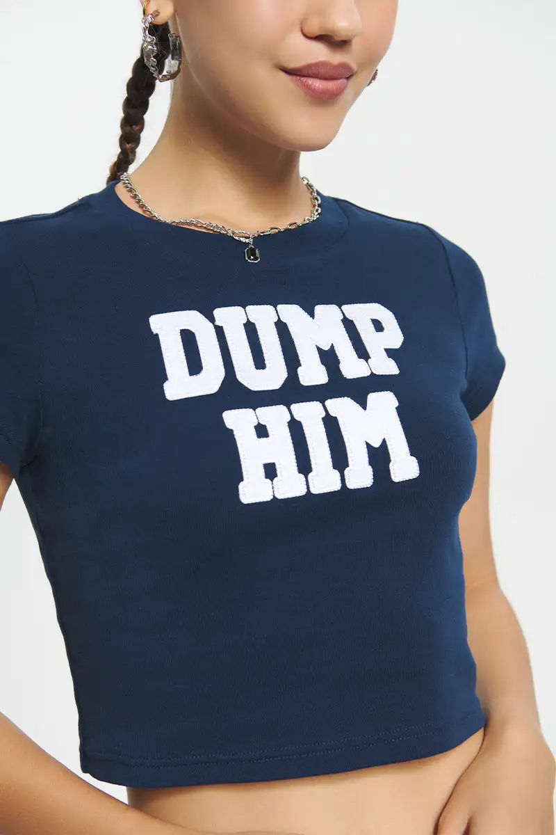 Dump Him Baby Tee