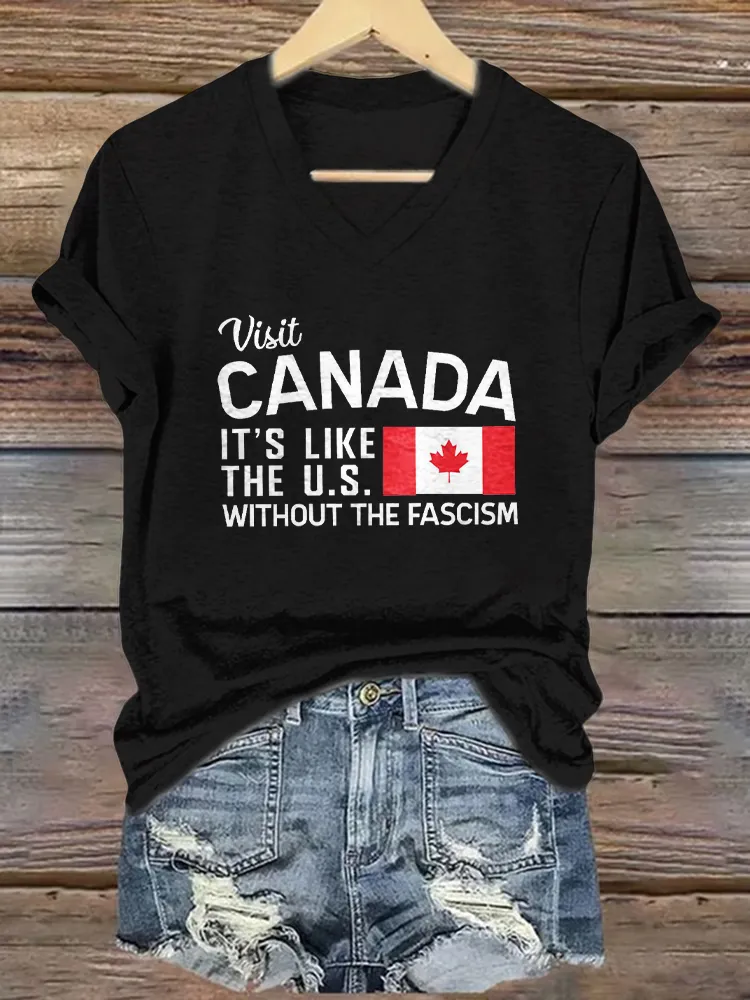 Women's Visit Canada It'S Like The Us Without The Fascism Short Sleeves V-Neck Pure Cotton T-Shirt
