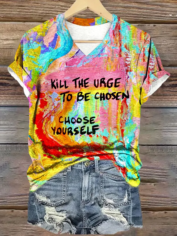 Women'S Kill The Urge To Be Chosen Choose Yourself T-Shirt