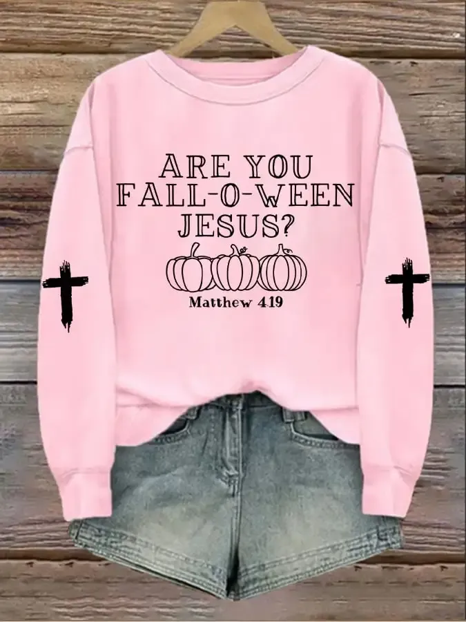 Women's Are You Fall-O-Ween Jesus Print  Sweatshirt