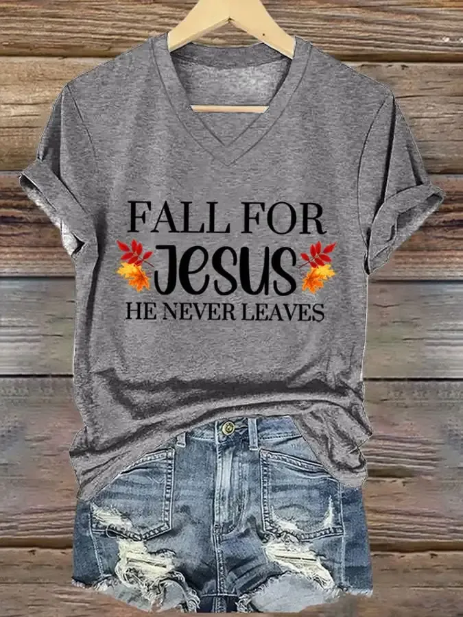 Women's Fall For Jesus He Never Leaves T-shirt