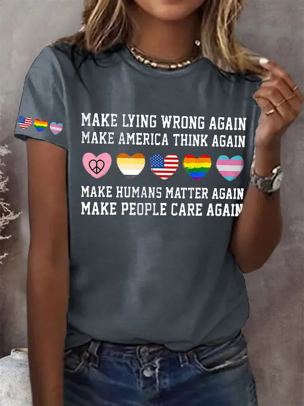 Women'S T-Shirt Retro Make Lying Wrong Again Make America Think Again Make Humans Matter Again Make People Care Again Print T-Shirt