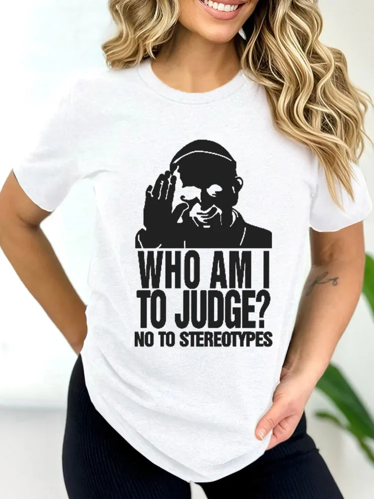Women's Who Am I To Judge 1936-2025 Print Short Sleeve Round Neck Cotton T-Shirt