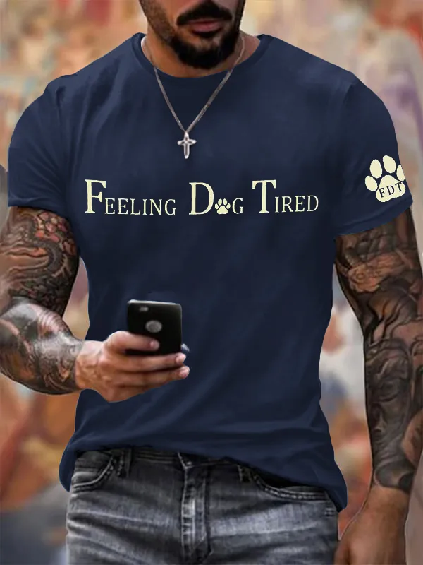 Men'S T-Shirt Men'S Feeling Dog Tired Printed Round Neck T-Shirt