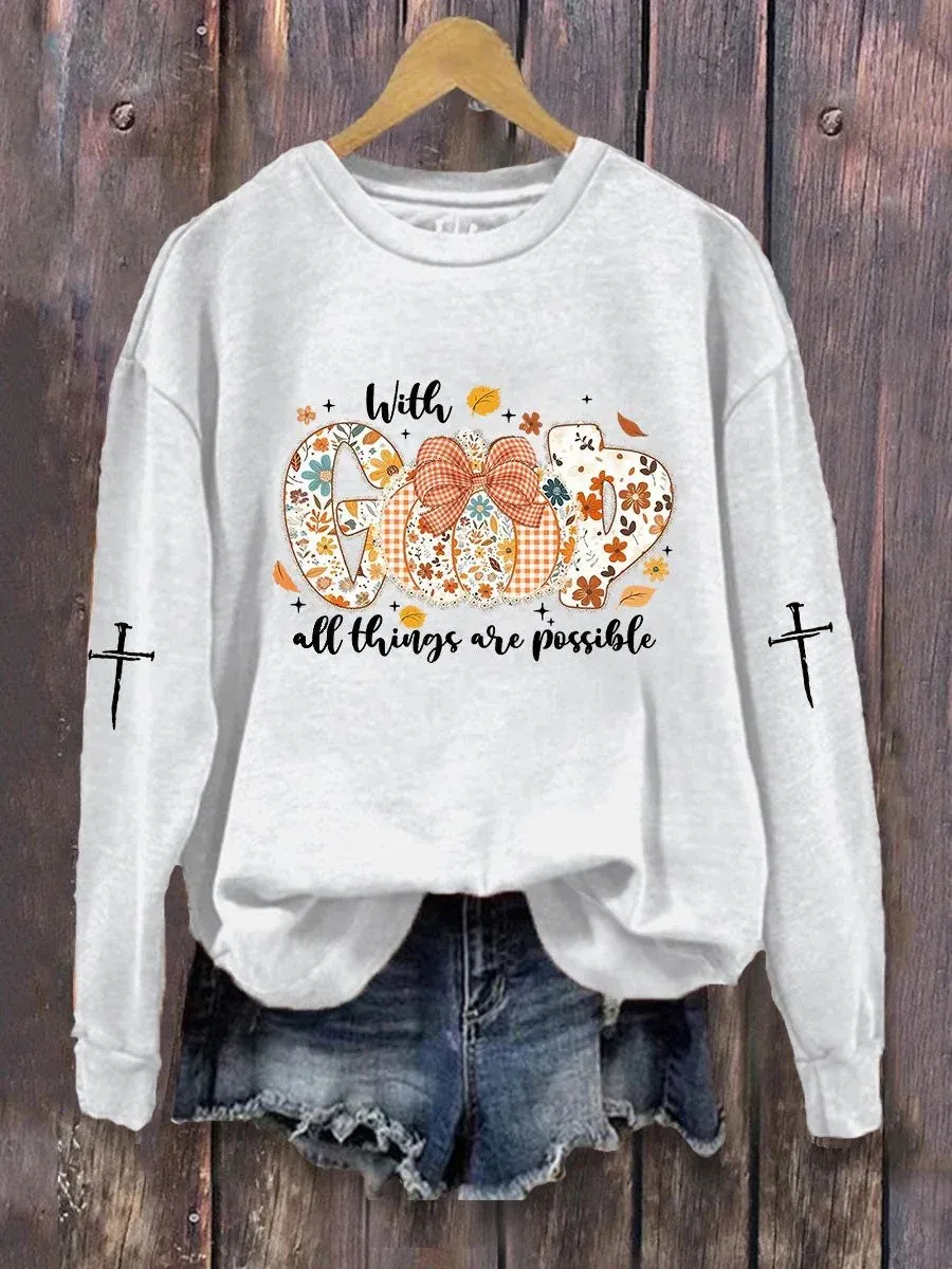 Women's With God All Things Are Possible Print Sweatshirt