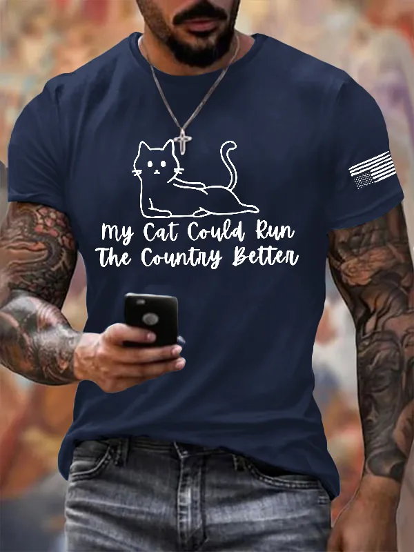 Men'S T-Shirt Men's Retro FDT My Cat Could Run The Country Better Printed Round Neck T-Shirt