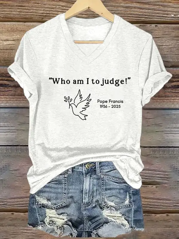 Women's Who Am I To Judge 1936-2025 Print Short Sleeve V-Neck Cotton T-Shirt