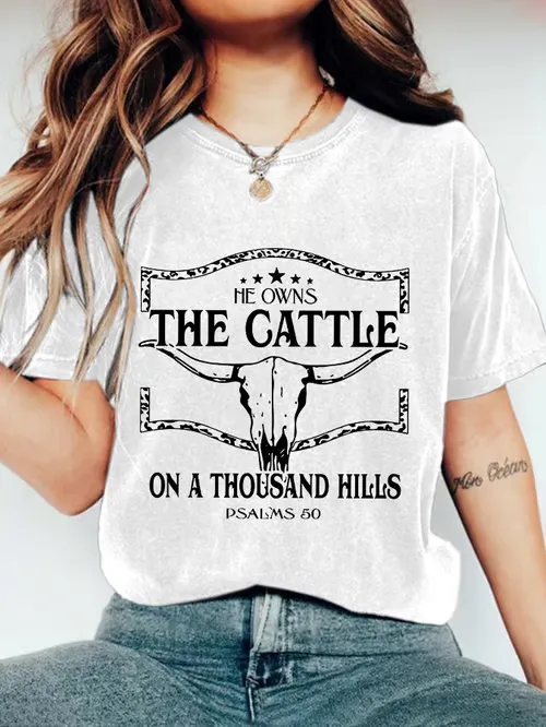 Women'S T-Shirt Women'S He Owns The Cattle On A Thousand Hills Print Casual Round Neck T-Shirt