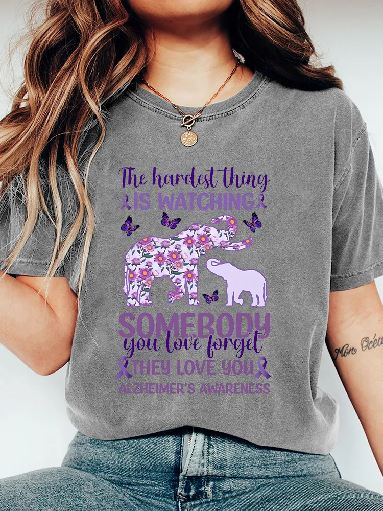 Women'S The Hnrdtnt Thong Is Watching! Somebody They Love You Alzheimer'S Awareness T-Shirt