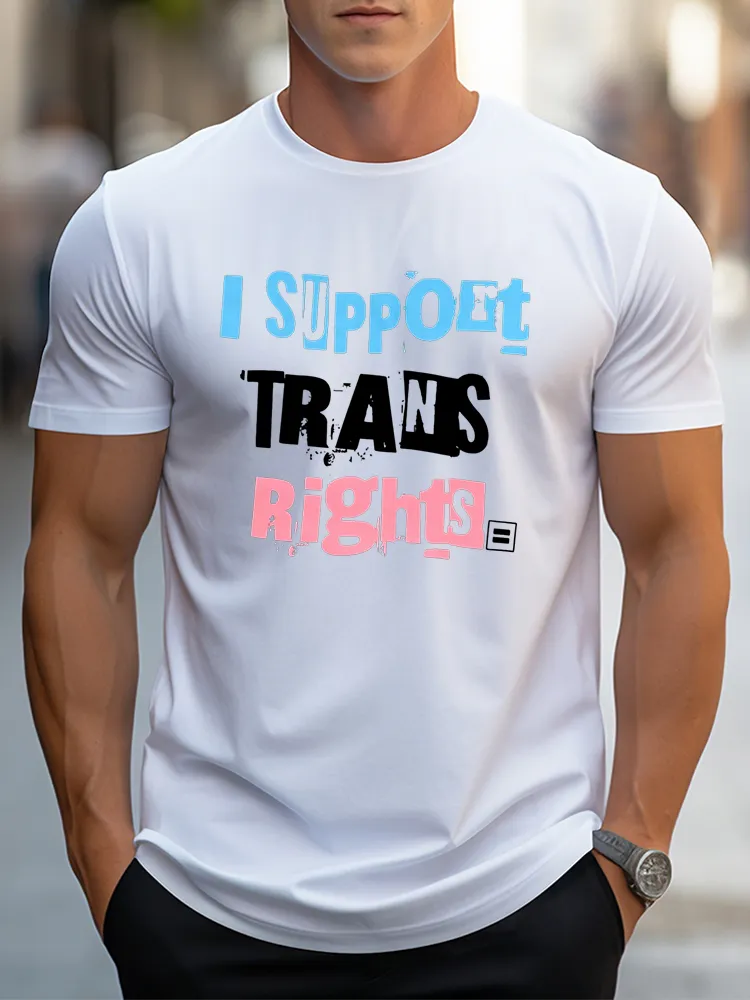 I Support Trans Rights T-Shirt Pure Cotton Round-Neck Short-Sleeved Shirt
