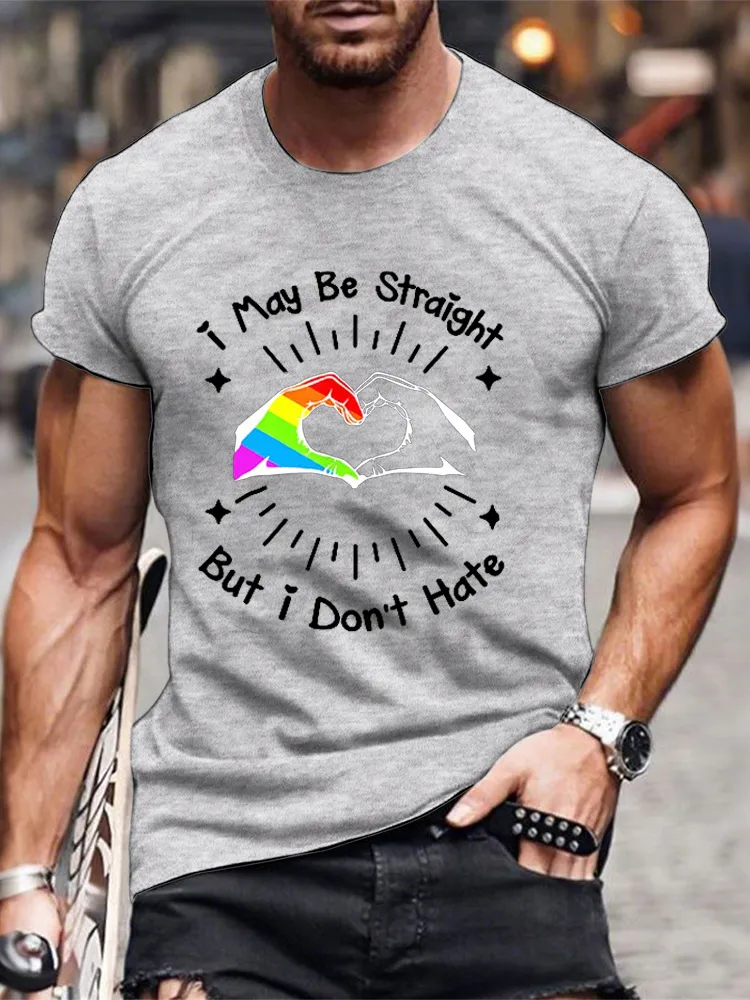 I May Be Straight But I Don T Hate T Shirt LGBT Pride
