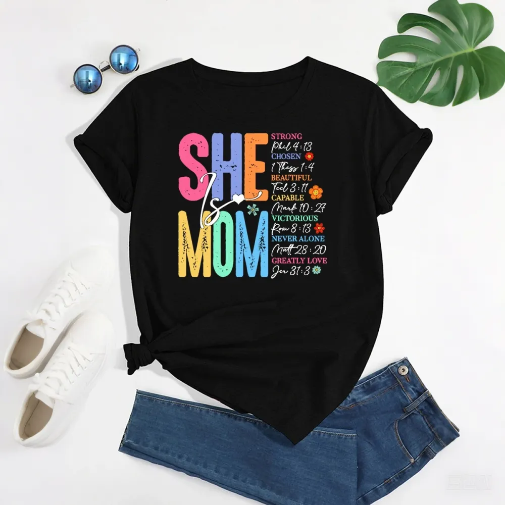 She Is Mom Strong Chosen Beautiful Capable Victorious Never Alone Greatly Love Printed Round Neck Short Sleeve T-Shirt