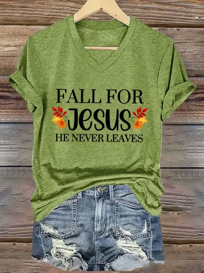 Women's Fall For Jesus He Never Leaves T-shirt