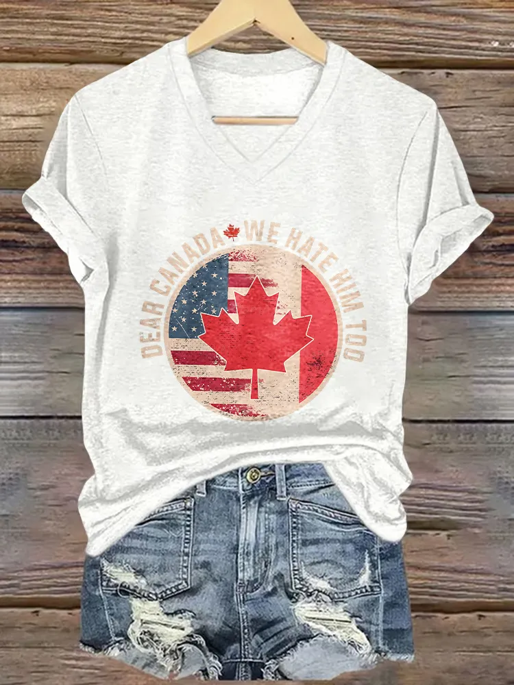 Women's Dear Canada We Hate Him Too Short Sleeves V-Neck Pure Cotton T-Shirt
