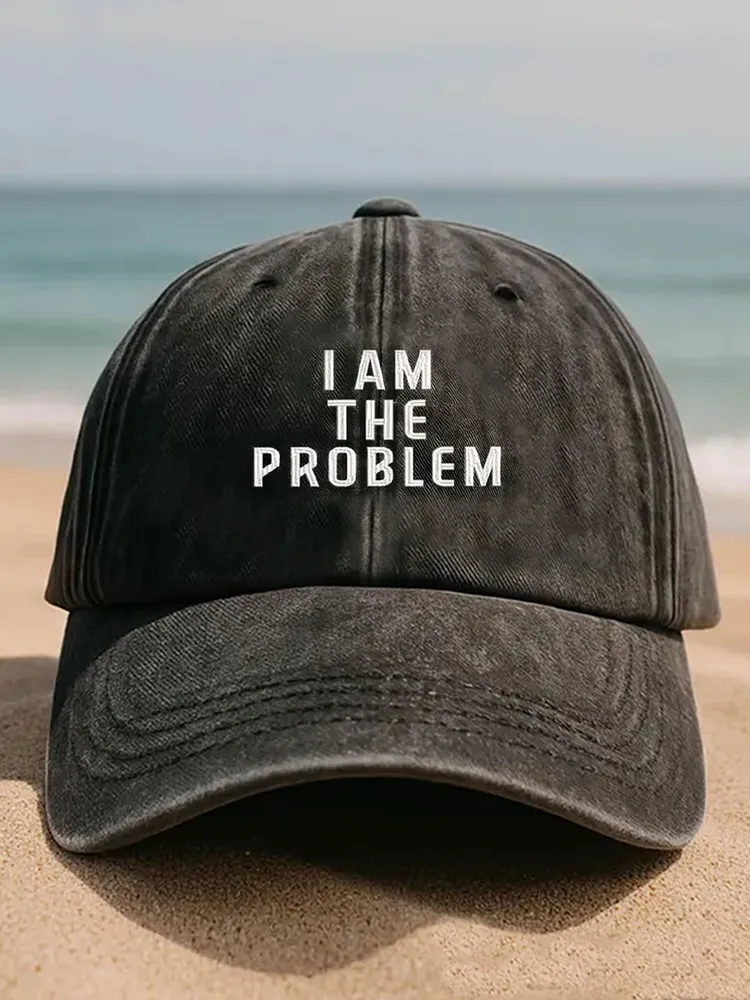 I Am The Problem Printed Baseball Caps