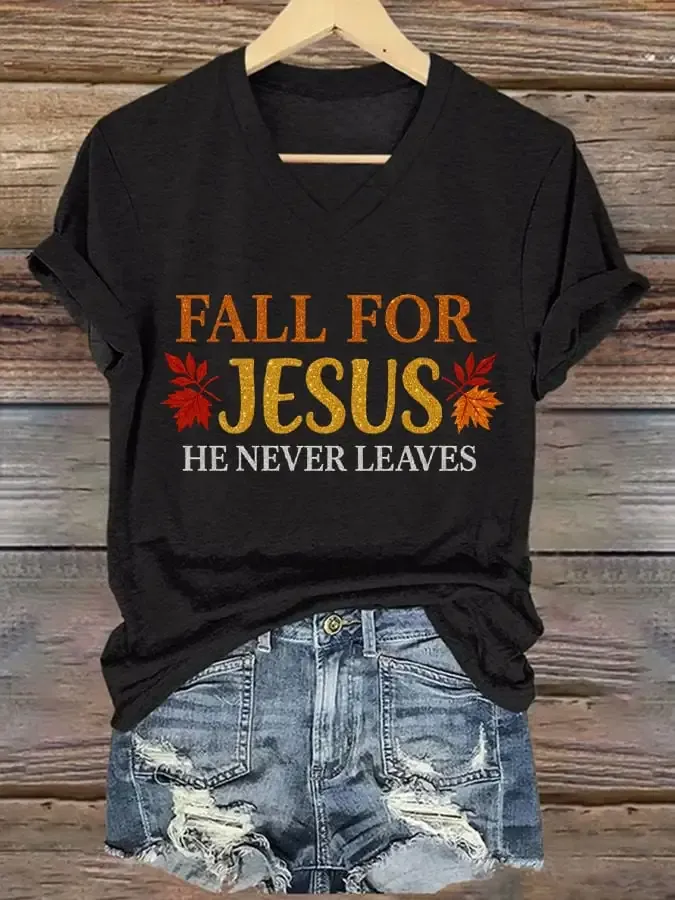 Women's Fall For Jesus He Never Leaves  T-Shirt