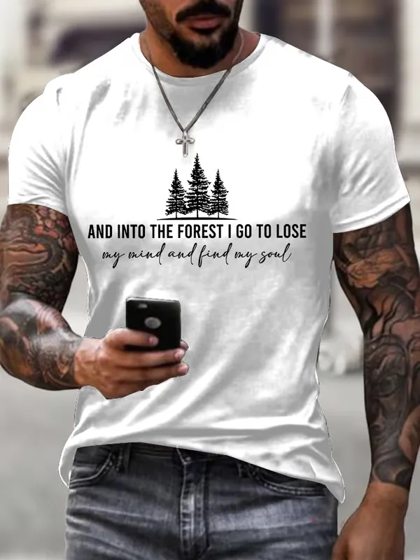 Men'S T-Shirt Men Retro Hiking Outdoors Camping And Into The Forest I Go To Lose My Mind And Find My Soul Printed Short Sleeve Top