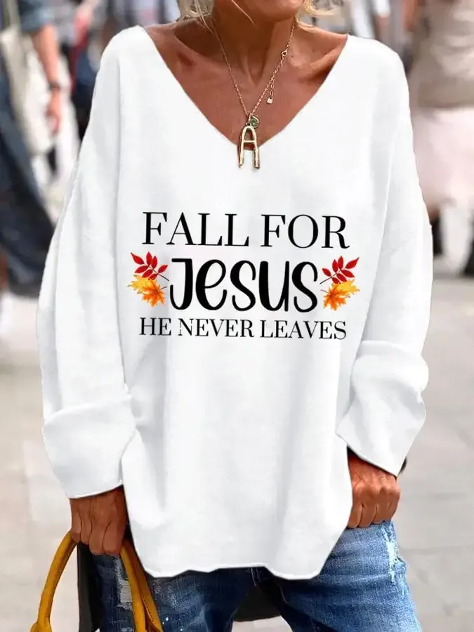 Women's Fall For Jesus He Never Leaves Print T-Shirt