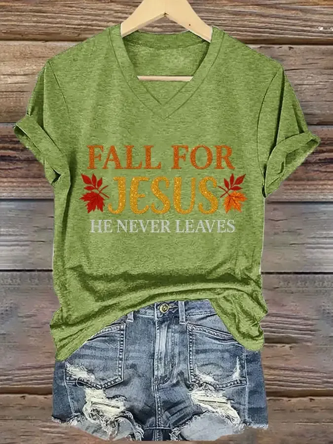 Women's Fall For Jesus He Never Leaves  T-Shirt