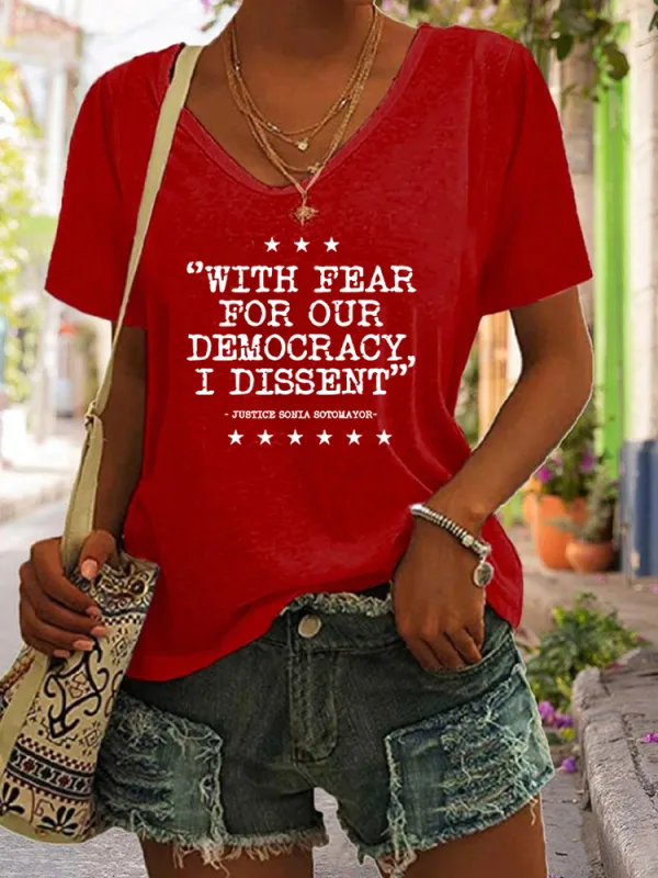 Women'S With Fear For Our Democracy I Dissent We Will Never Yield To Tru.P T-Shirt