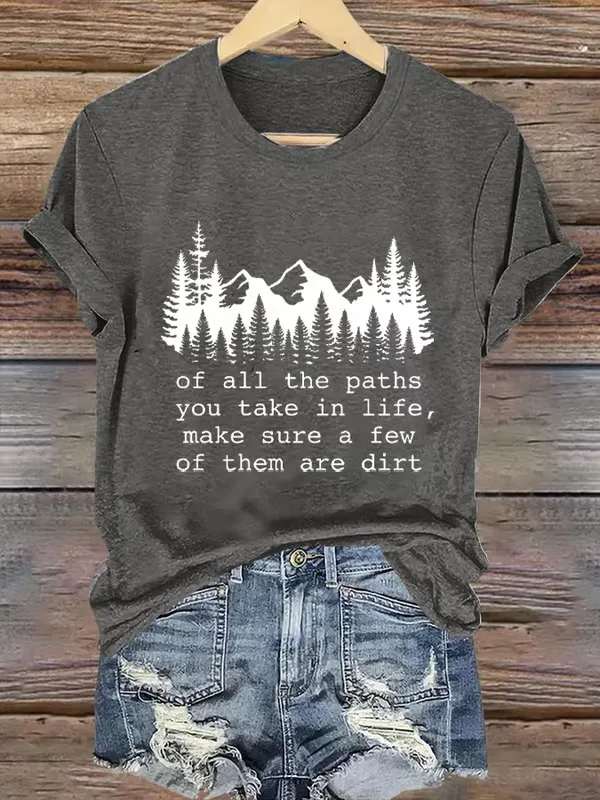 Women'S T-Shirt Women'S Of All The Paths You Take Printed Crew Neck Short Sleeve T-Shirt