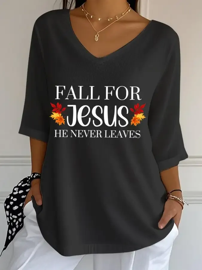 Women's Fall For Jesus He Never Leaves Print T-Shirt