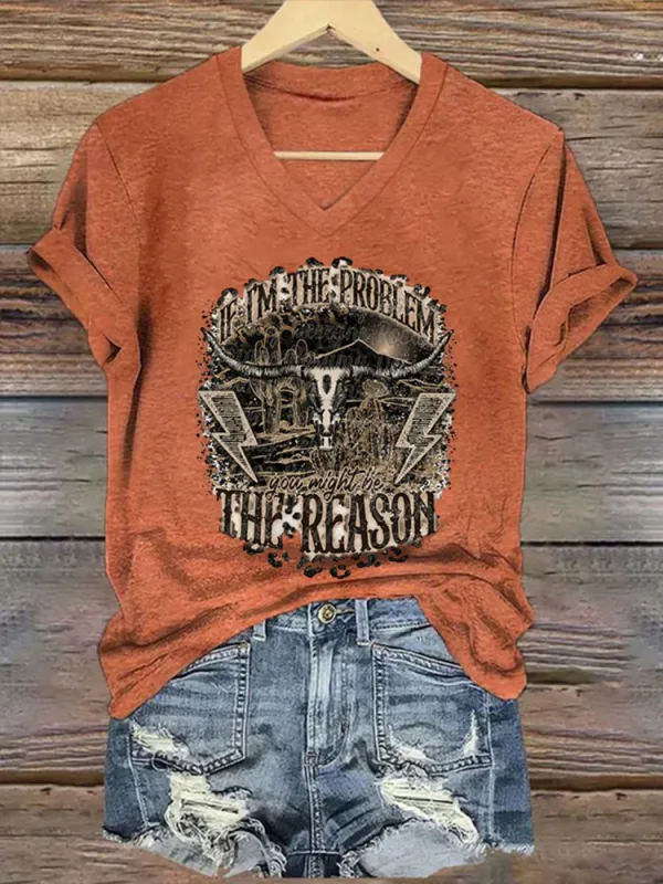 If I'M The Problem You Might Be The Reason Printed V-Neck Short-Sleeved T-Shirt