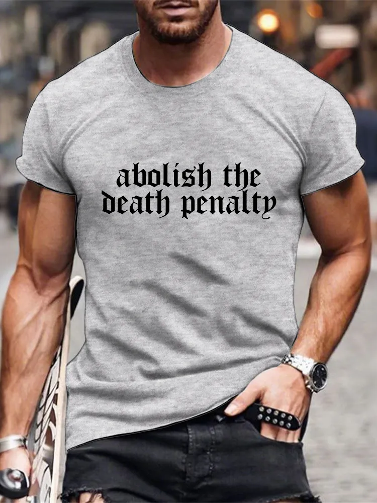 Men'S Abolish The Death Penalty Short Sleeve Round Neck Pure Cotton T-Shirt