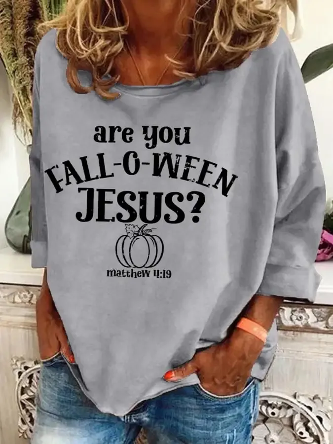 Women's Are You FALL-O-WEEN Jesus Print Sweatshirt