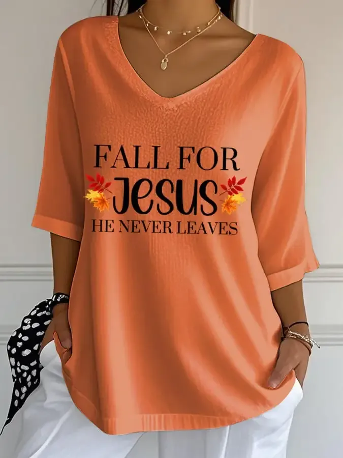 Women's Fall For Jesus He Never Leaves Print T-Shirt
