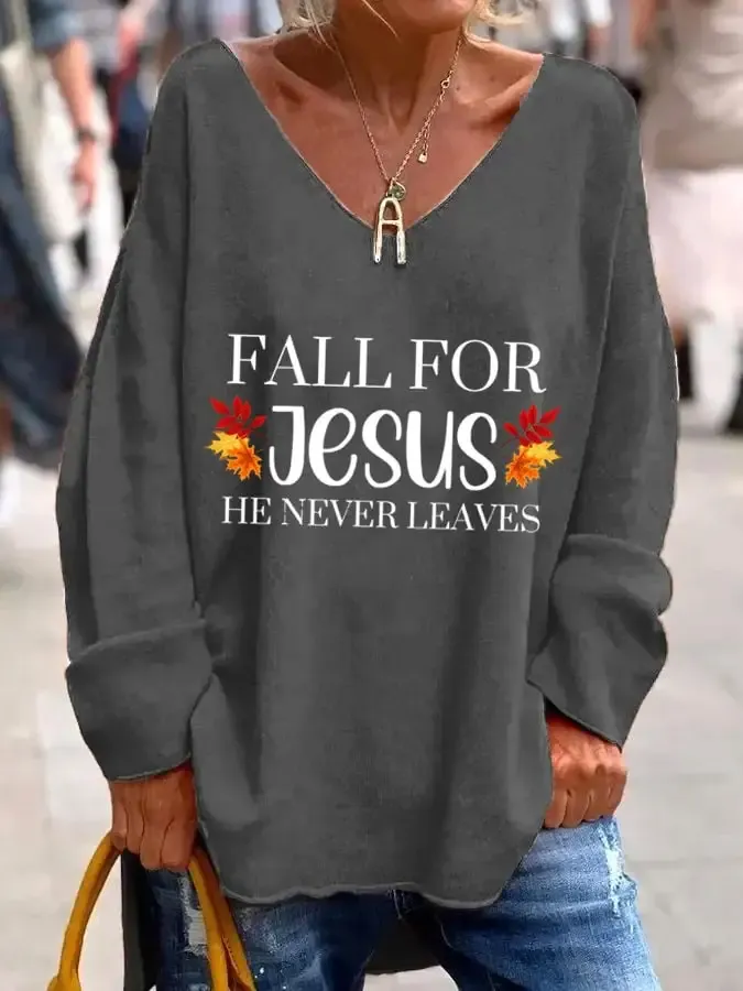 Women's Fall For Jesus He Never Leaves Print T-Shirt