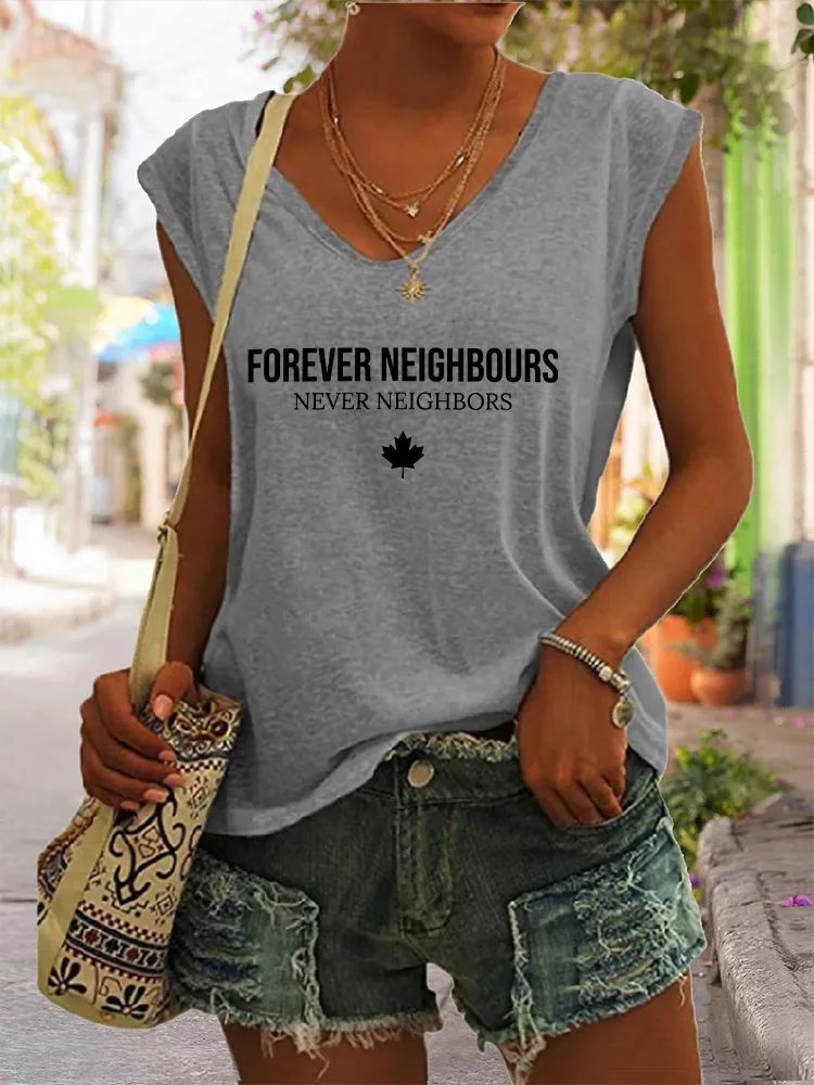 Women's Forever Neighbours Never Neighbors V-neck Vest