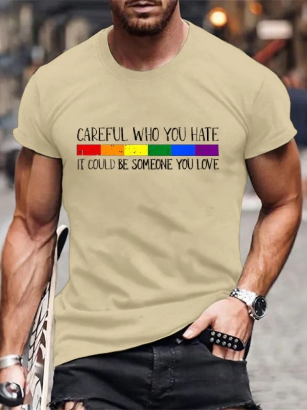 Careful Who You Hate Gay Pride LGBT Q Rainbow Flag Ally T Shirt