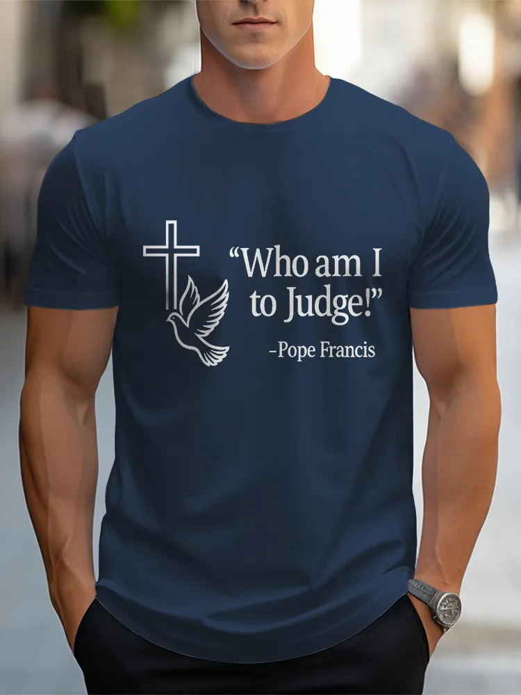 Men'S Who Am I To Judge  1936-2025 Short Sleeve Round Neck Pure Cotton T-Shirt