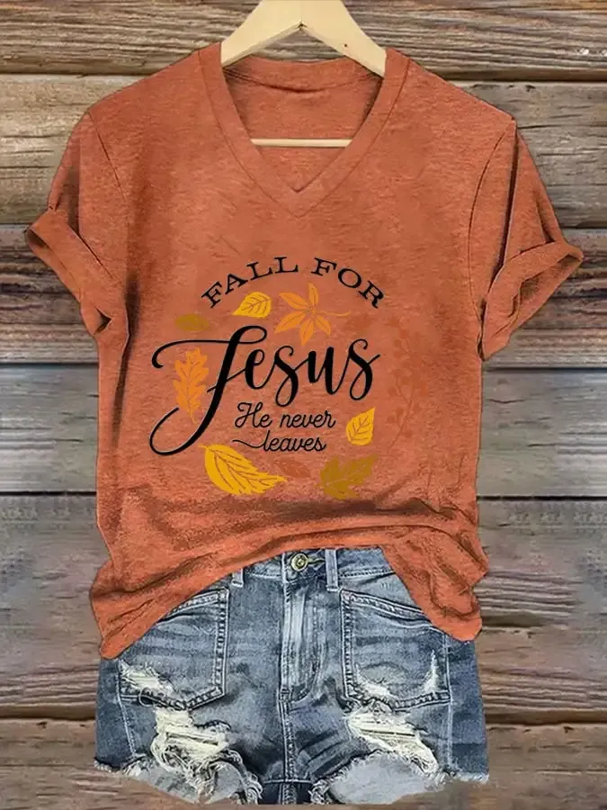 Women's Fall For Jesus He Never Leaves Print T-Shirt