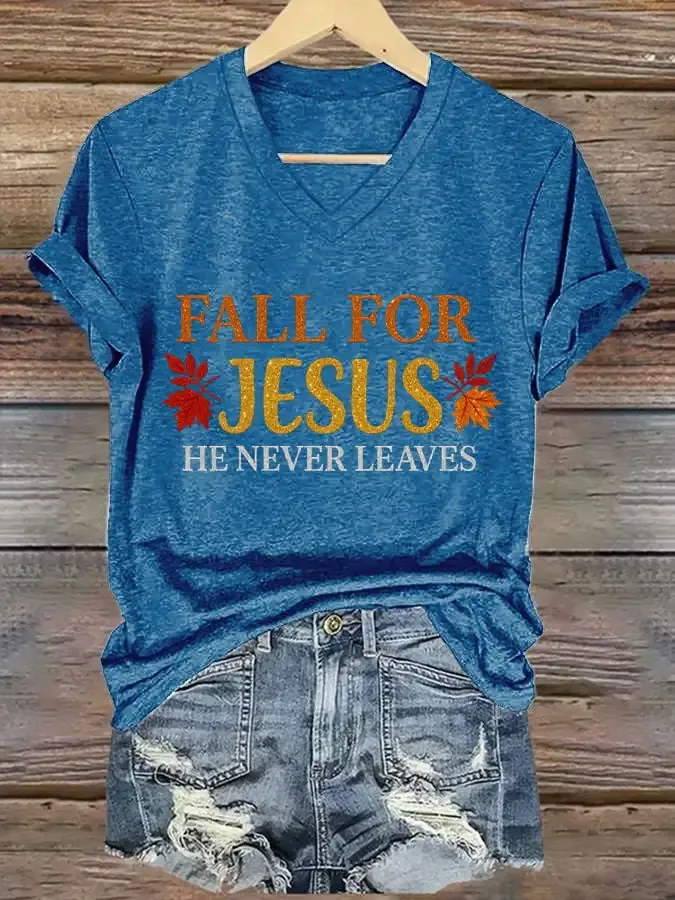Women's Fall For Jesus He Never Leaves  T-Shirt