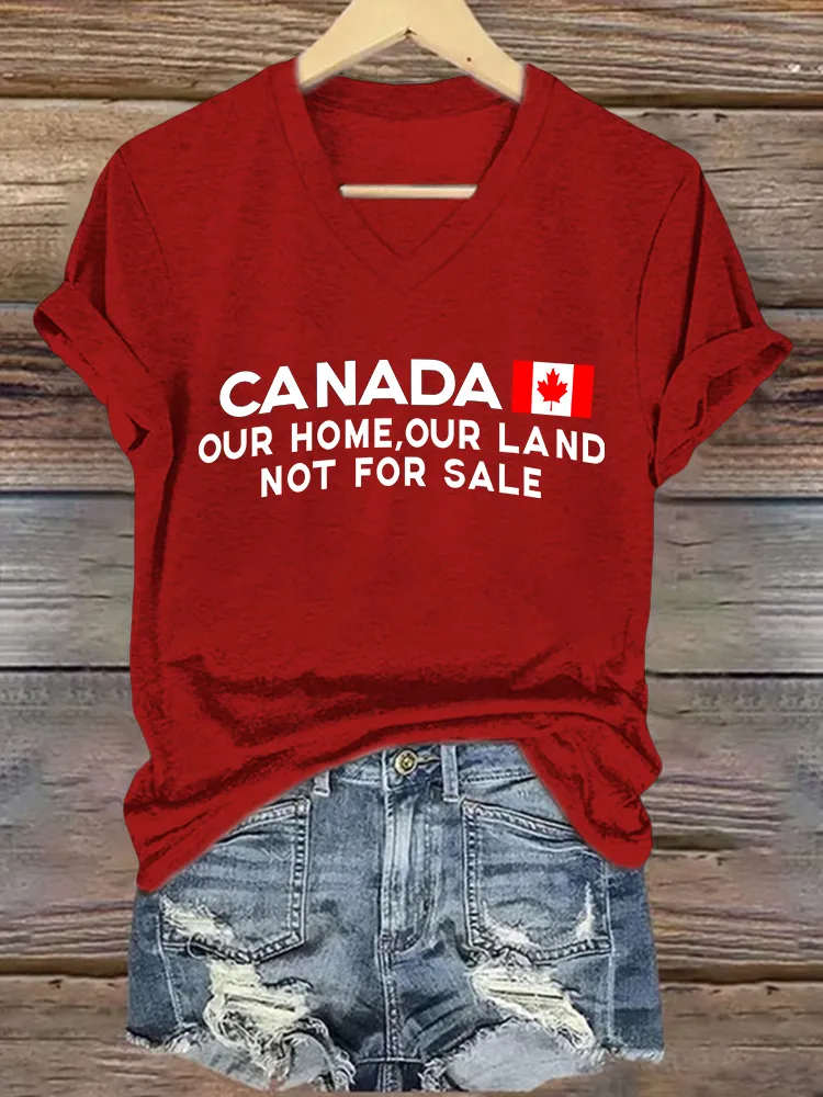 Women'S Canada Our Home Our Land Not For Sale We Will Never Yield To Tru.P T-Shirt